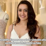 Shraddha Kapoor appeals to LinkedIn after verified account flagged as fake