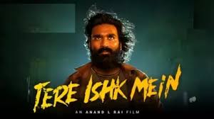 : Dhanush and Kriti Sanon in Tere Ishk Mein teaser